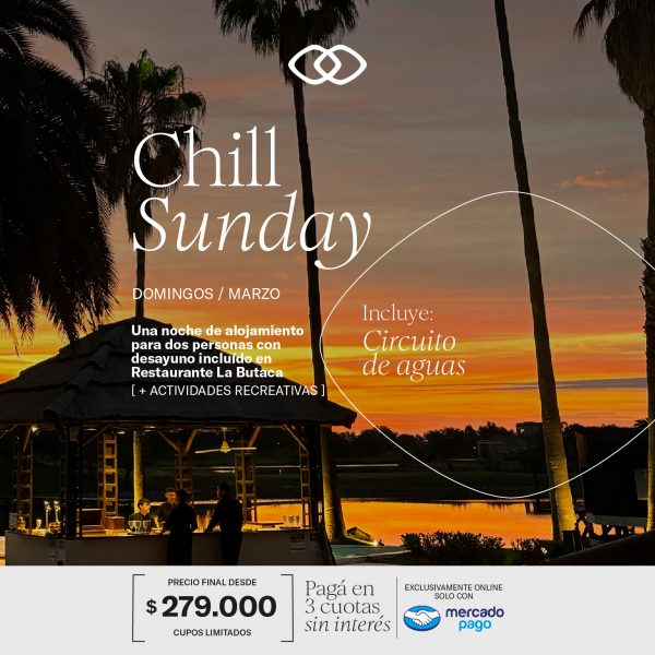 Chill Sunday - Domingos de Marzo - Excepto Finde XL -