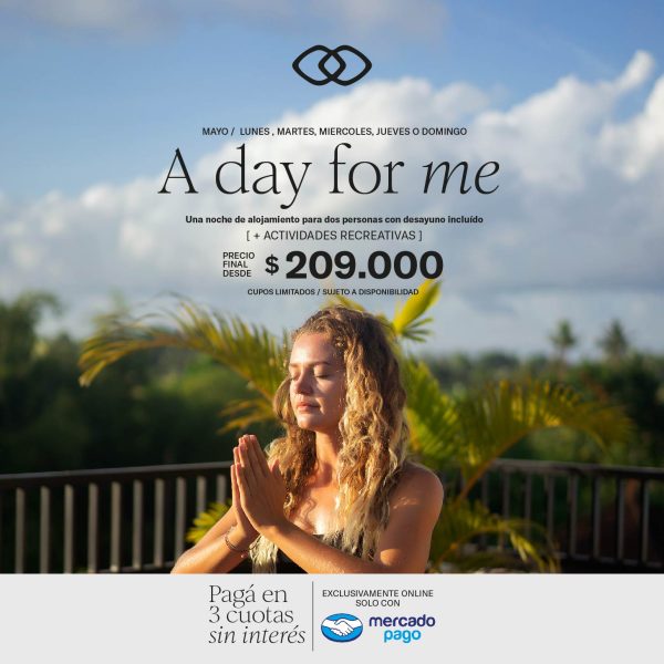 A Day For Me - Lunes a jueves y Domingos de Mayo-
