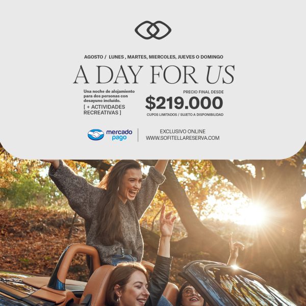 A Day For Us -Lunes a jueves y Domingos de Agosto-